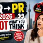 TR to PR Pathway Canada 2026: Is It Really Back? Here’s the Truth